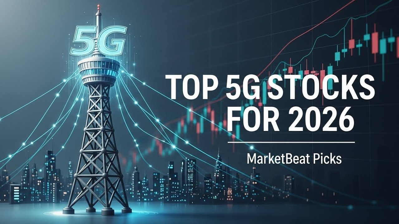 Лучшие акции компаний, работающих в сфере 5G, за которыми стоит следить в 2026 году!