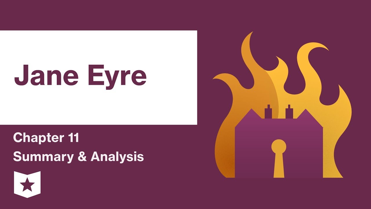 Jane Eyre  | Chapter 11 Summary & Analysis | Charlotte Bront&euml;