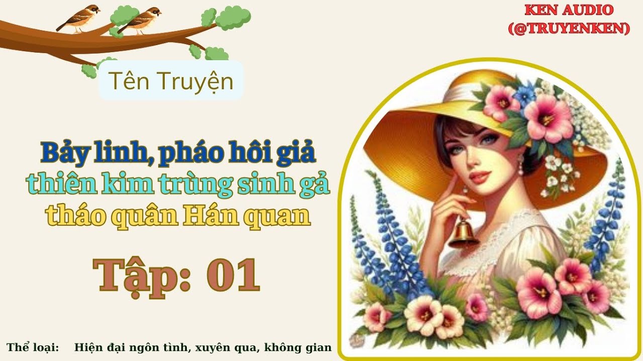 Tập 01 Bảy linh, pháo hôi giả thiên kim trùng sinh gả tháo quân Hán quan