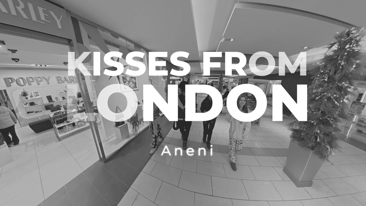 Kisses From London -  Aneni