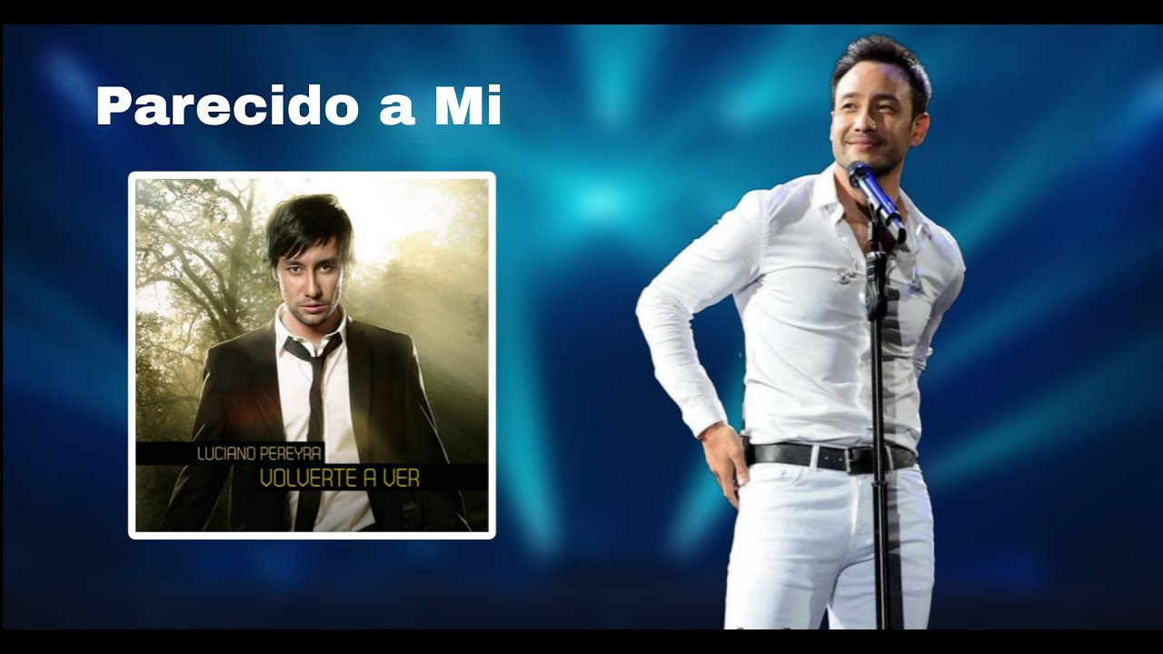Luciano Pereyra - Parecido a Mi (Official Audio)