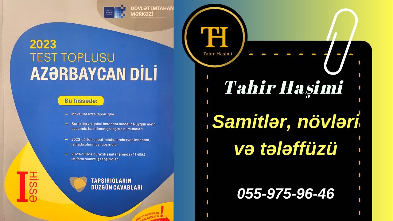 Samitlər, növləri və tələffüzü. DİM Azərbaycan dili test toplusu 2023 Tahir Haşimi. 055-975-96-46