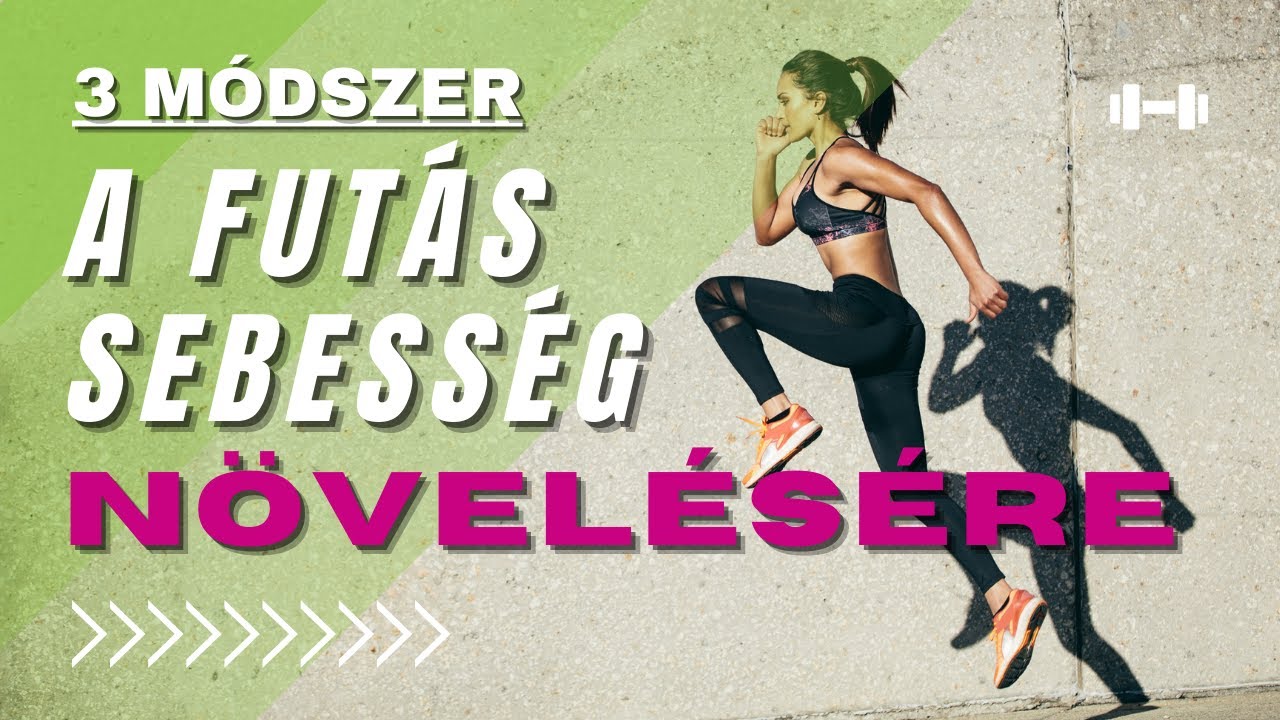 A futás SEBESSÉG NÖVELÉSÉNEK 3 módszere | A 3. megdöbbenthet!