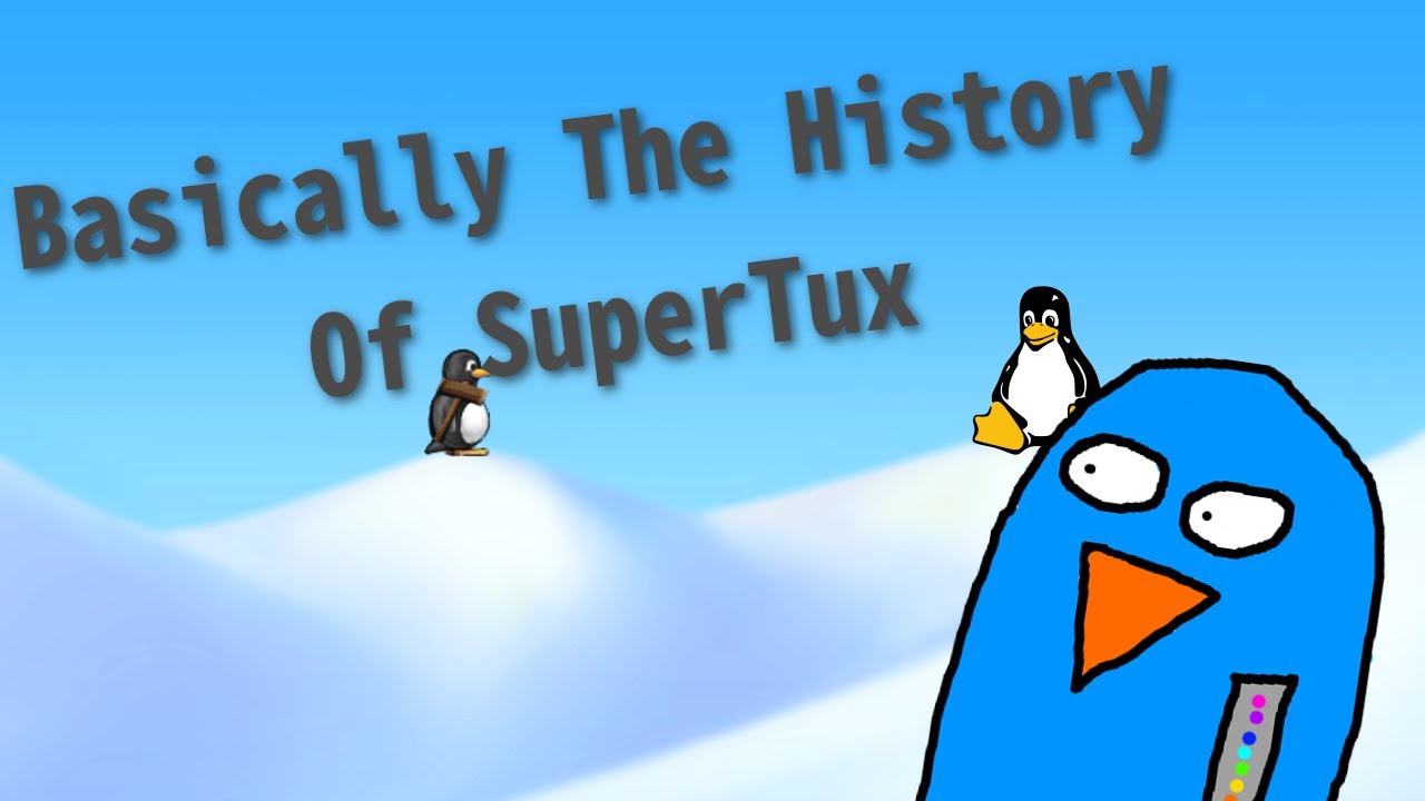 Basically The History Of SuperTux