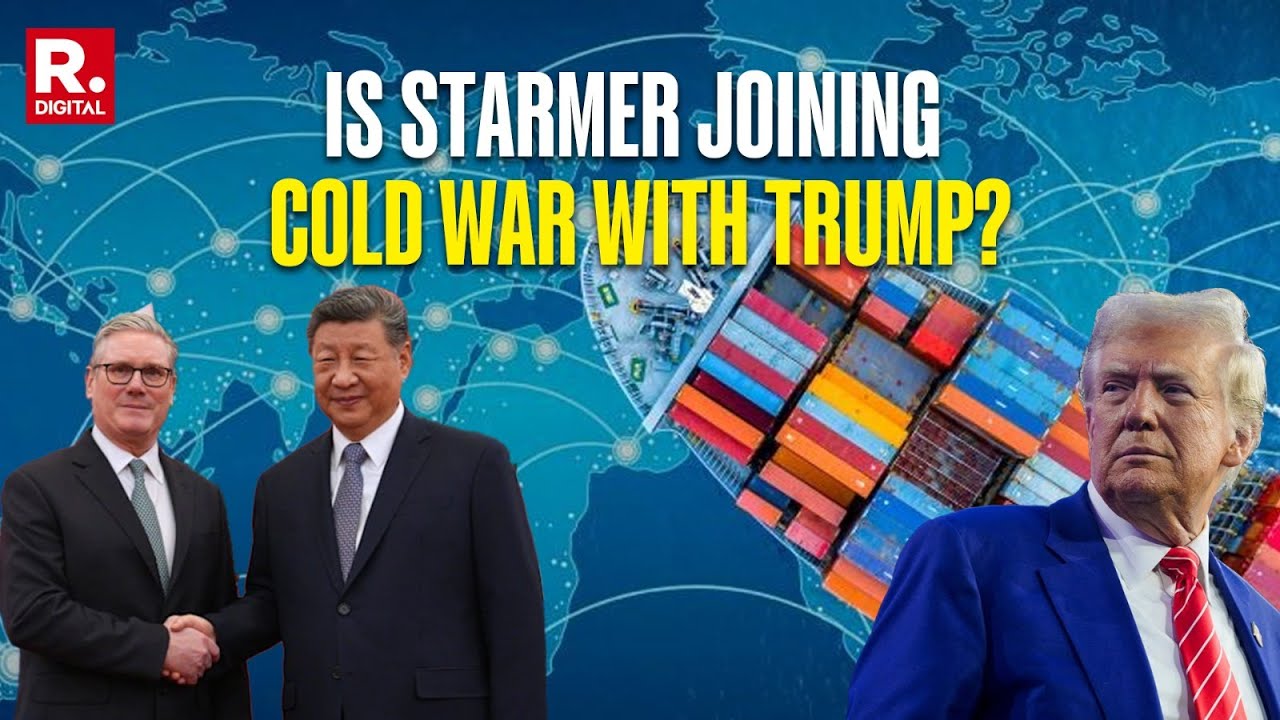 Will Xi-Starmer Meet In China Provoke Trump To Revolt Against UK? | Explained
