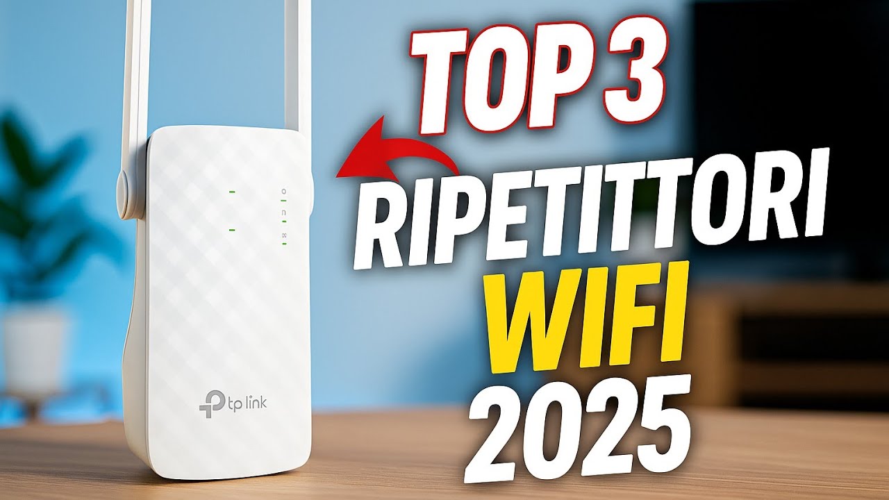 I MIGLIORI RIPETITORI WIFI 2025 📶 TOP 3 PER UNA CONNESSIONE ULTRA STABILE IN TUTTA LA CASA!