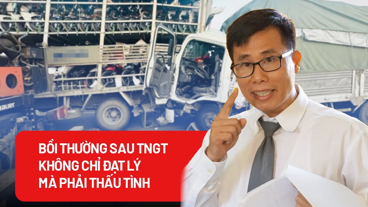 Bồi thường sau tai nạn giao thông: Không chỉ nghĩa vụ pháp lý mà còn tình người! - PLO