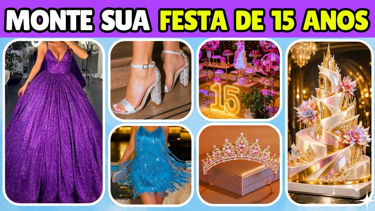 🎉 MONTE SUA FESTA DE 15 ANOS DOS SONHOS ✨ Escolha tudo para sua festa perfeita