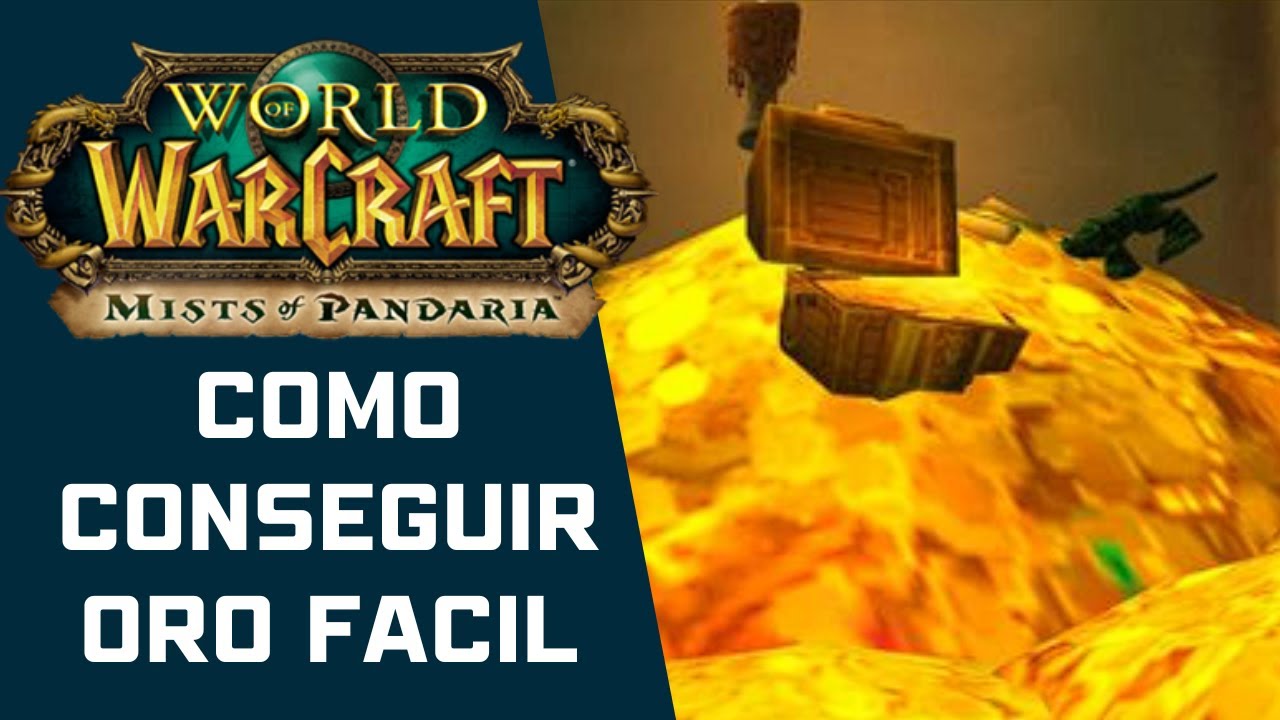 COMO CONSEGUIR ORO EN EL WOW PANDARIA