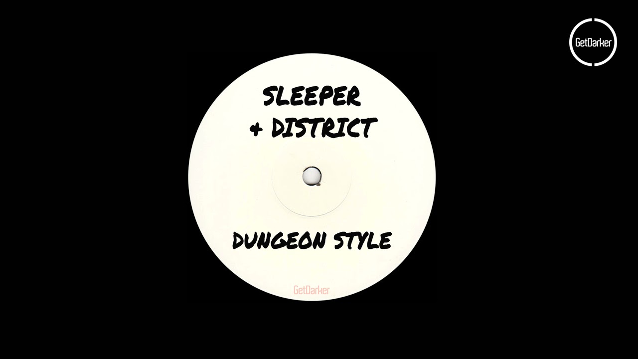 Sleeper & District - Dungeon Style [Dubstep Classic]