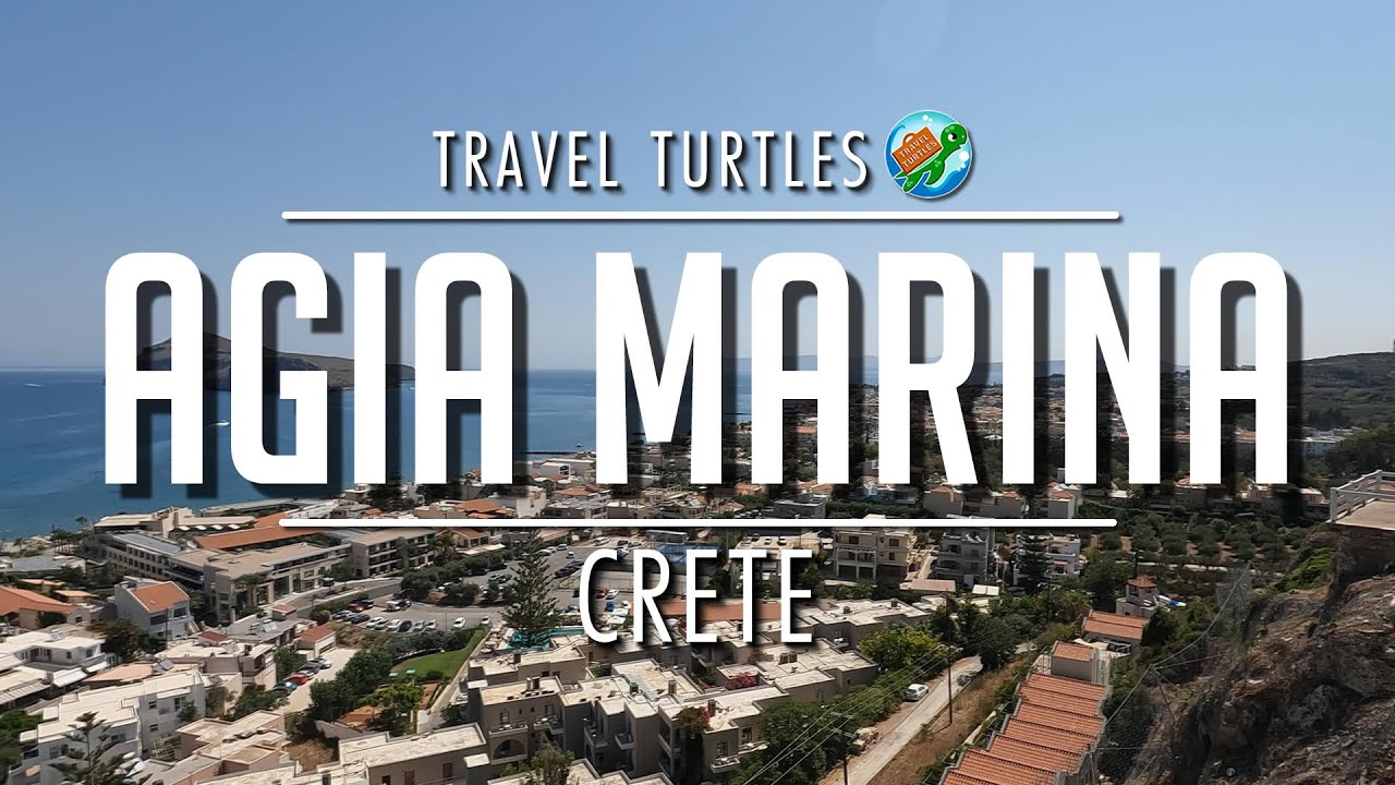 Agia Marina, Crete | Resort | Beach | Old Town | Therissos Gorge