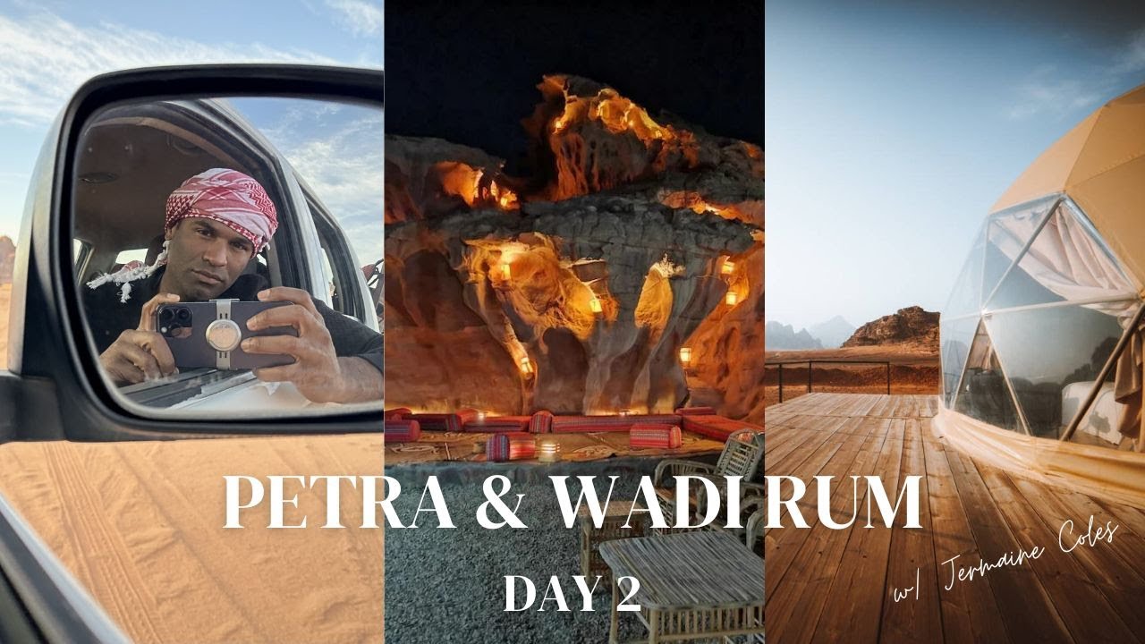 Petra & Wadi Rum - Day 2 | What to Expect