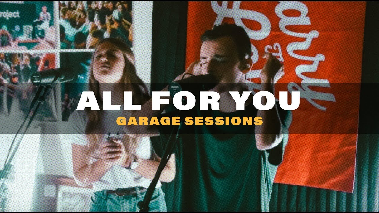 All For You - Garage Sessions