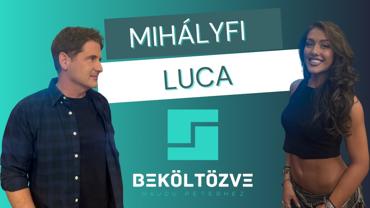 Beköltözve Hajdú Péterhez: Mihályfi Luca