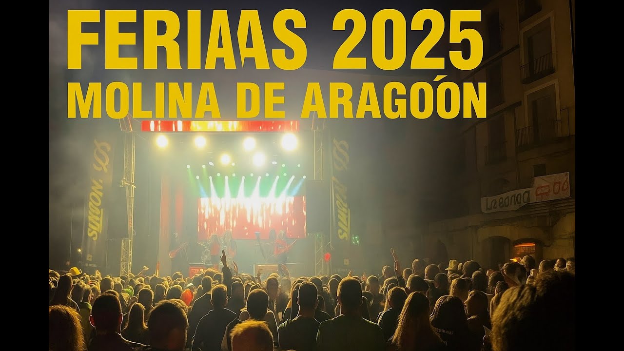 🎉 Ferias y Fiestas 🎉 Molina de Arag&oacute;n 2025