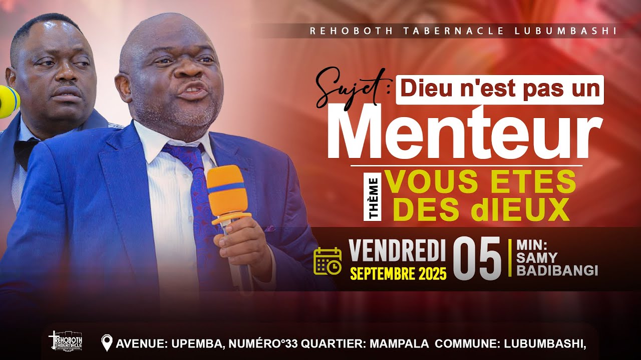 VENDREDI 05-09-2025 | DIEU N'EST PAS UN MENTEUR  ( vous êtes des dieux ) | Min : Samy BADIBANGI
