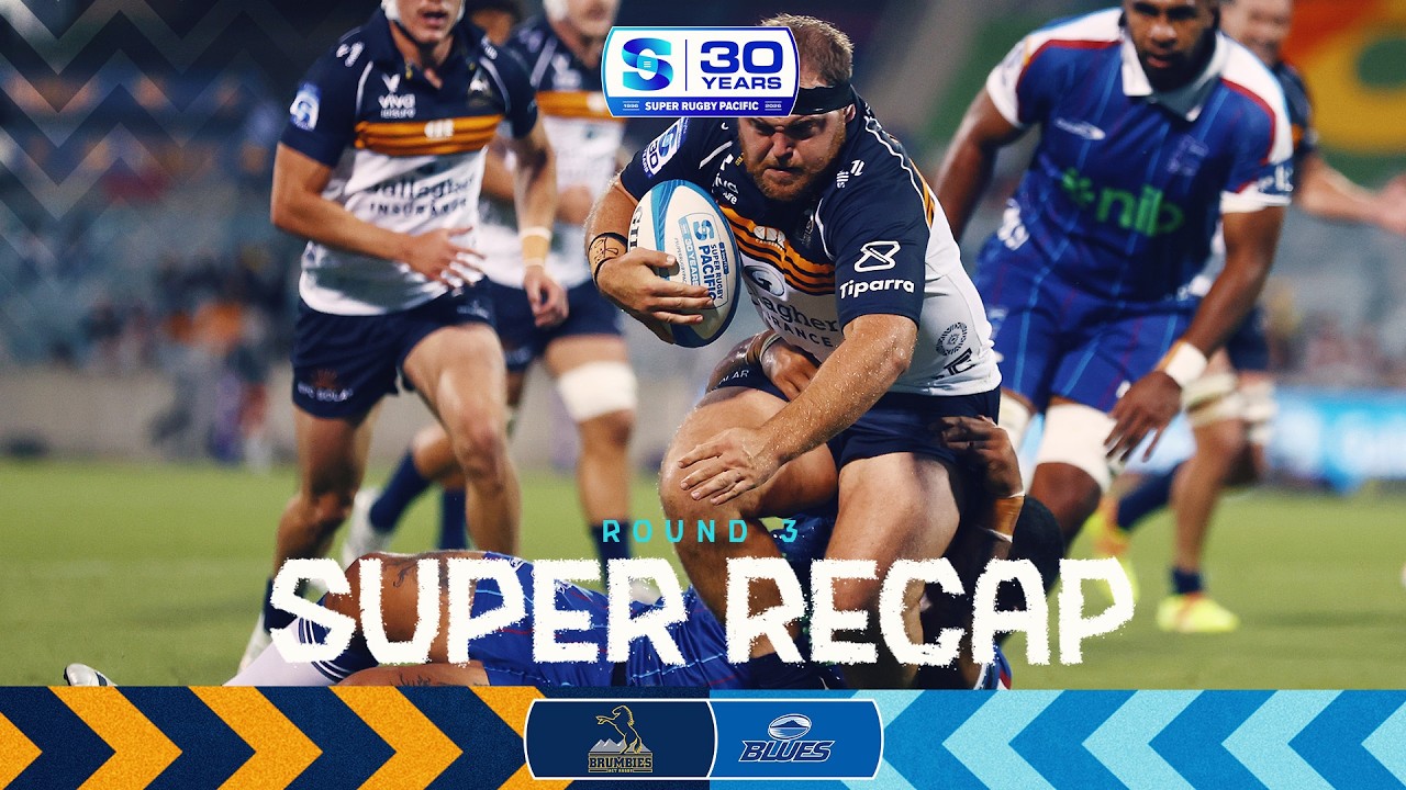 SUPER RECAP | BRUMBIES v BLUES | Super Rugby Pacific 2026 | Round 3
