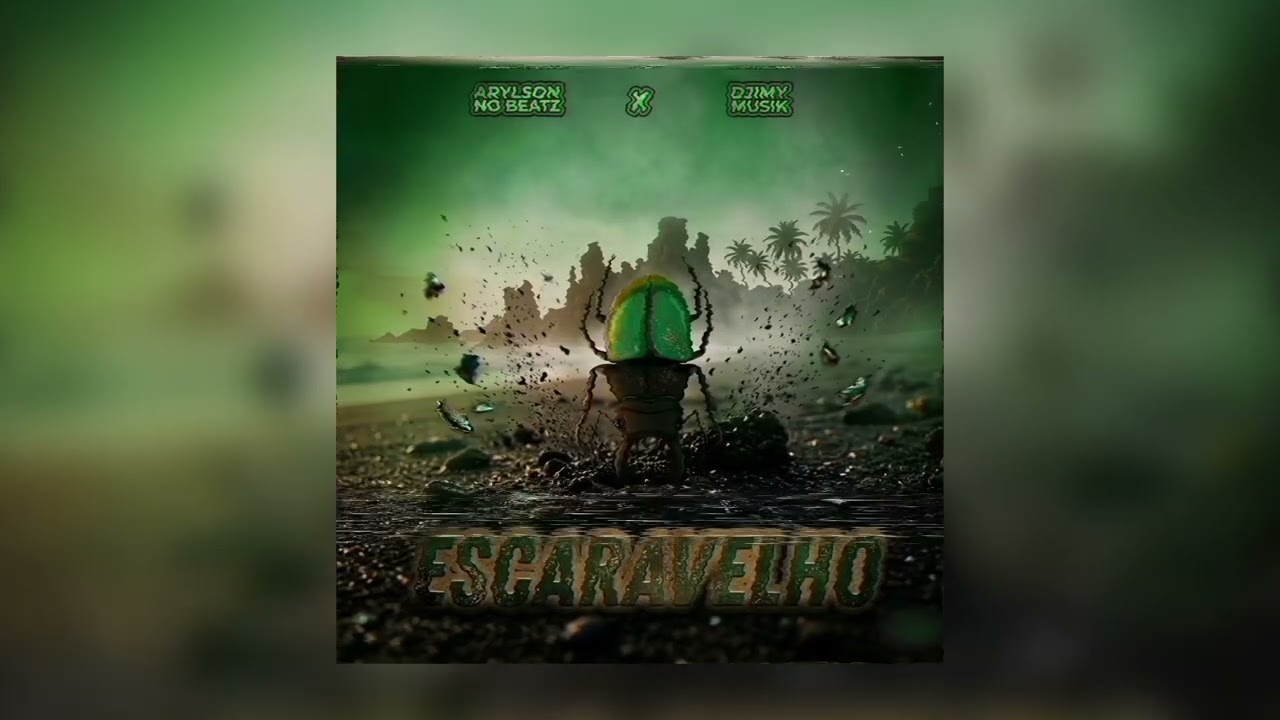 Arylson no Beatz X Djimy Musik - Escaravelho