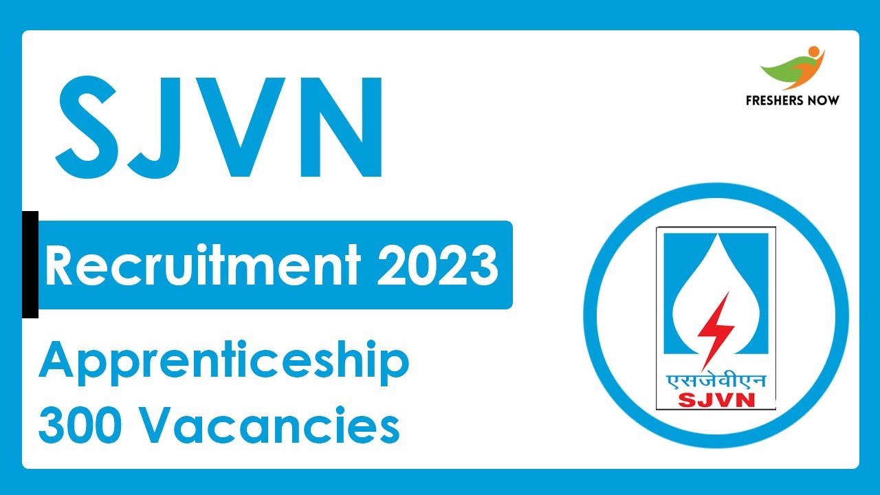 SJVN Graduate, Technician Apprentice Recruitment 2022-2023 | Selection Process, Eligibility