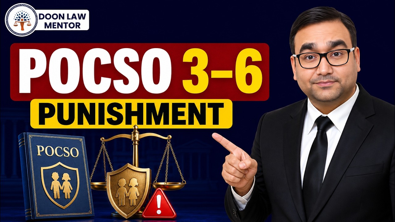 POCSO Act Explained || PART 3 - Penetrative Sexual Assault & Its Aggravated Form & Punishment