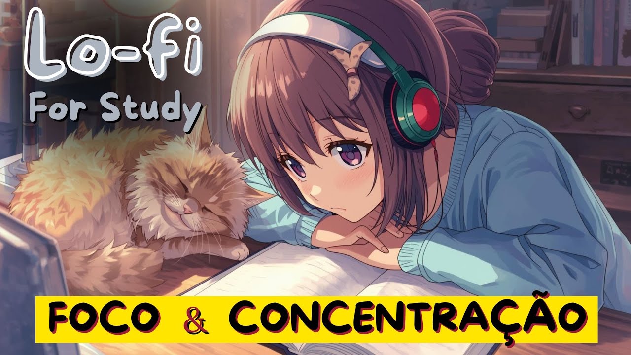Lofi para estudar M&Uacute;SICA PARA FOCO E CONCENTRA&Ccedil;&Atilde;O | for study - Manifestamente