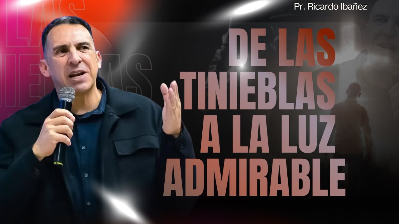 DE LAS TINIEBLAS A LA LUZ ADMIRABLE - IMPACTANTE TESTIMONIO. Pastor Ricardo Ibañez.