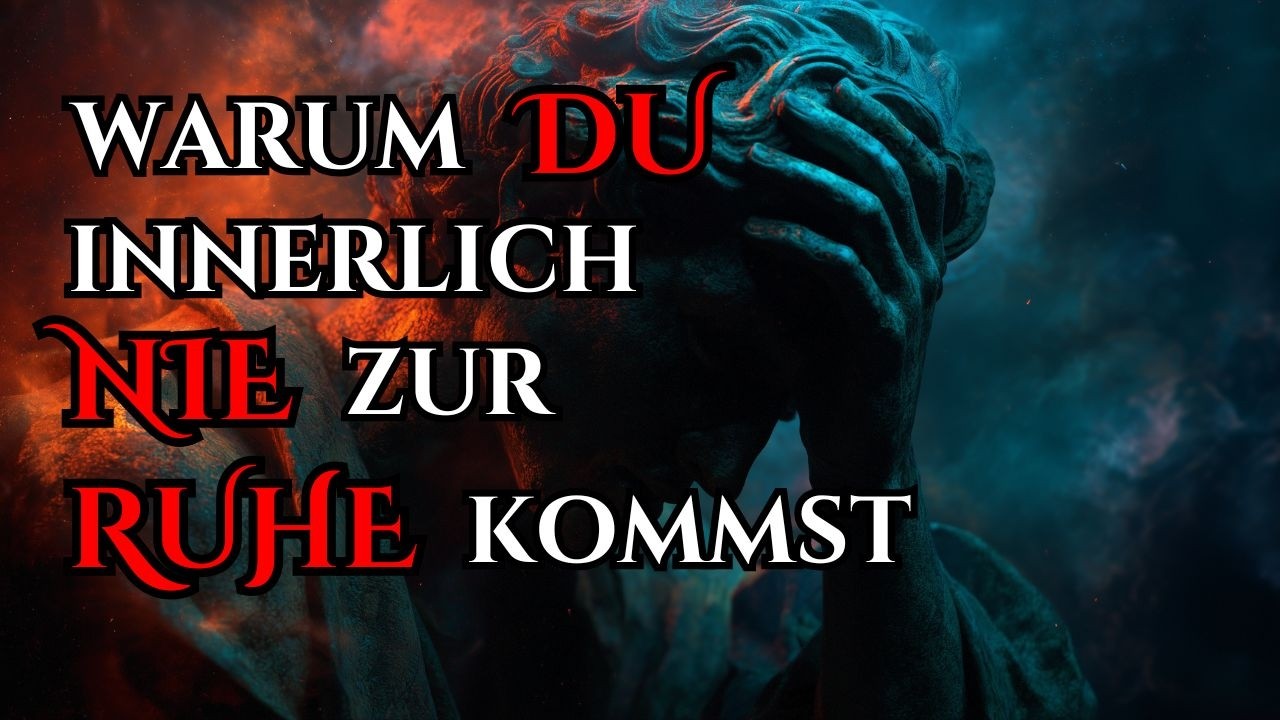 Warum DU innerlich NIE zur RUHE kommst