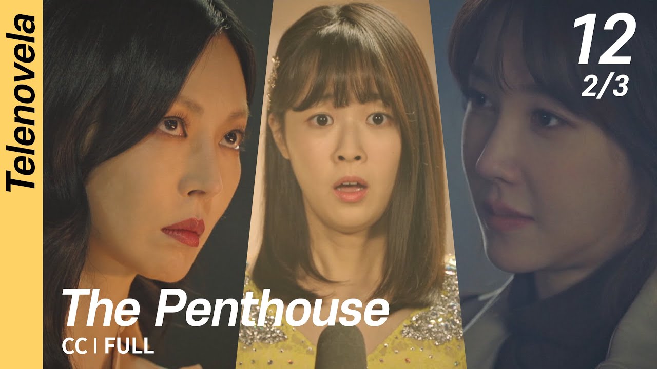 [CC/FULL] The Penthouse 1 EP12 (2/3) | 펜트하우스1