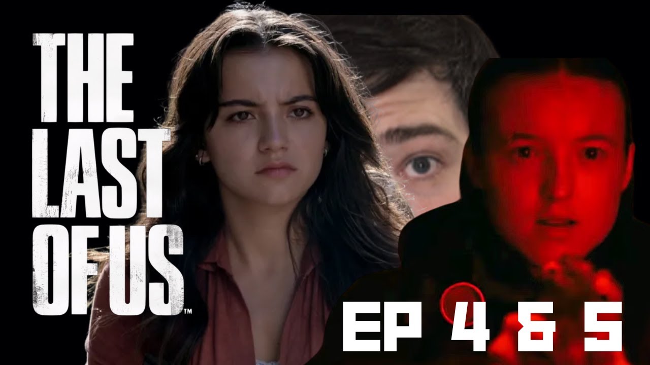 LAST OF US SEASON 2 EPISODE 4 AND 5