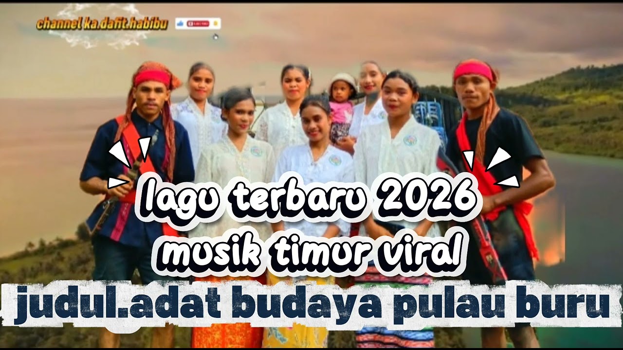 Lagu terbaru 2026 musik timur viral Judul.. adat budaya orang buru (cip.dafit.nurlatu) #musikambon