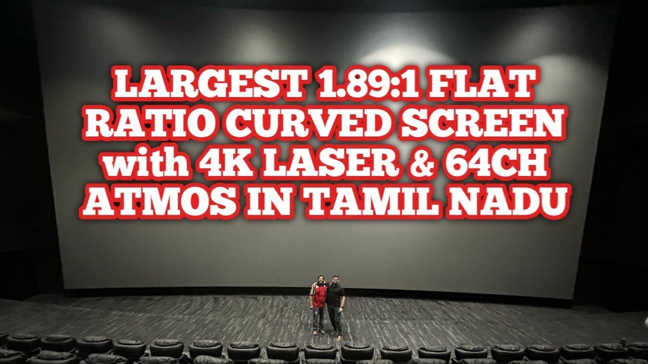 Qube EPIQ Screen Experience At Broadway Cinemas Coimbatore | Thala Ajith Vidaamuyarchi