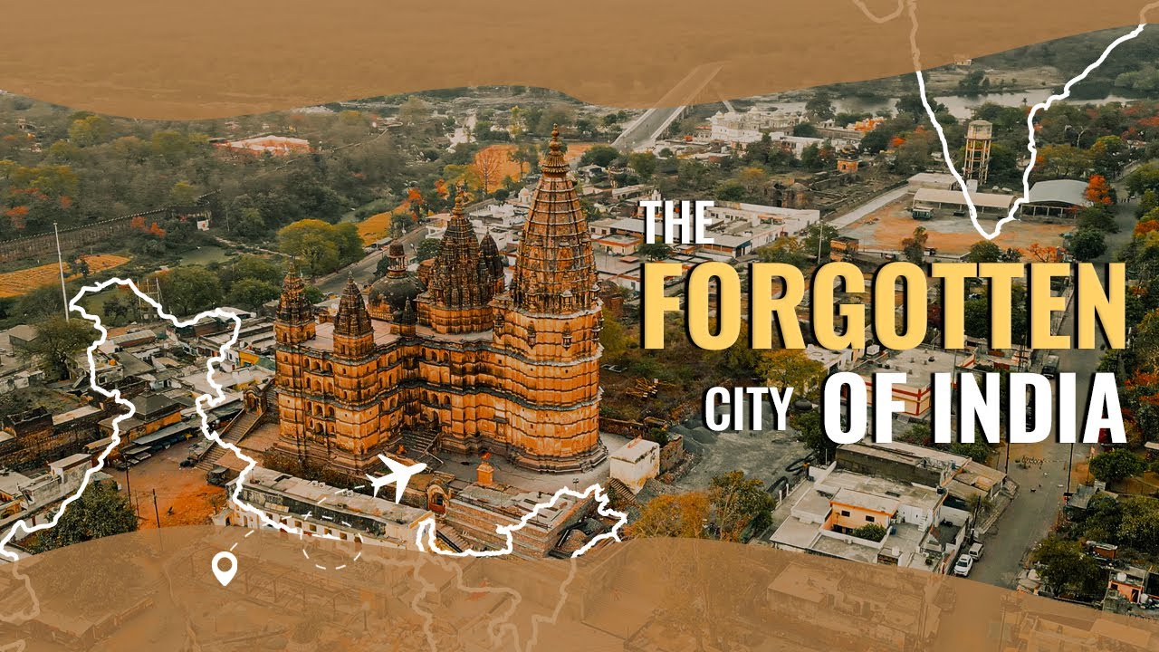 Orchha: India’s Forgotten Royal City | Hidden Gems, History & Travel Guide