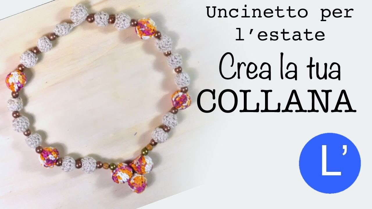 Uncinetto per l'Estate - Crea la tua Collana!