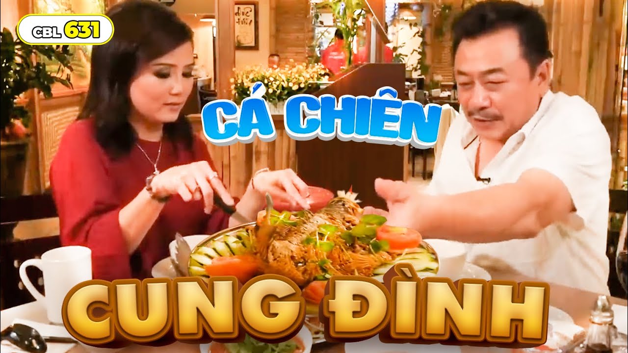 Ăn CÁ CHIÊN CUNG ĐÌNH ở Nhà Hàng HƯƠNG ĐỒNG CỎ NỘI | MC Việt Thảo | CBL 631