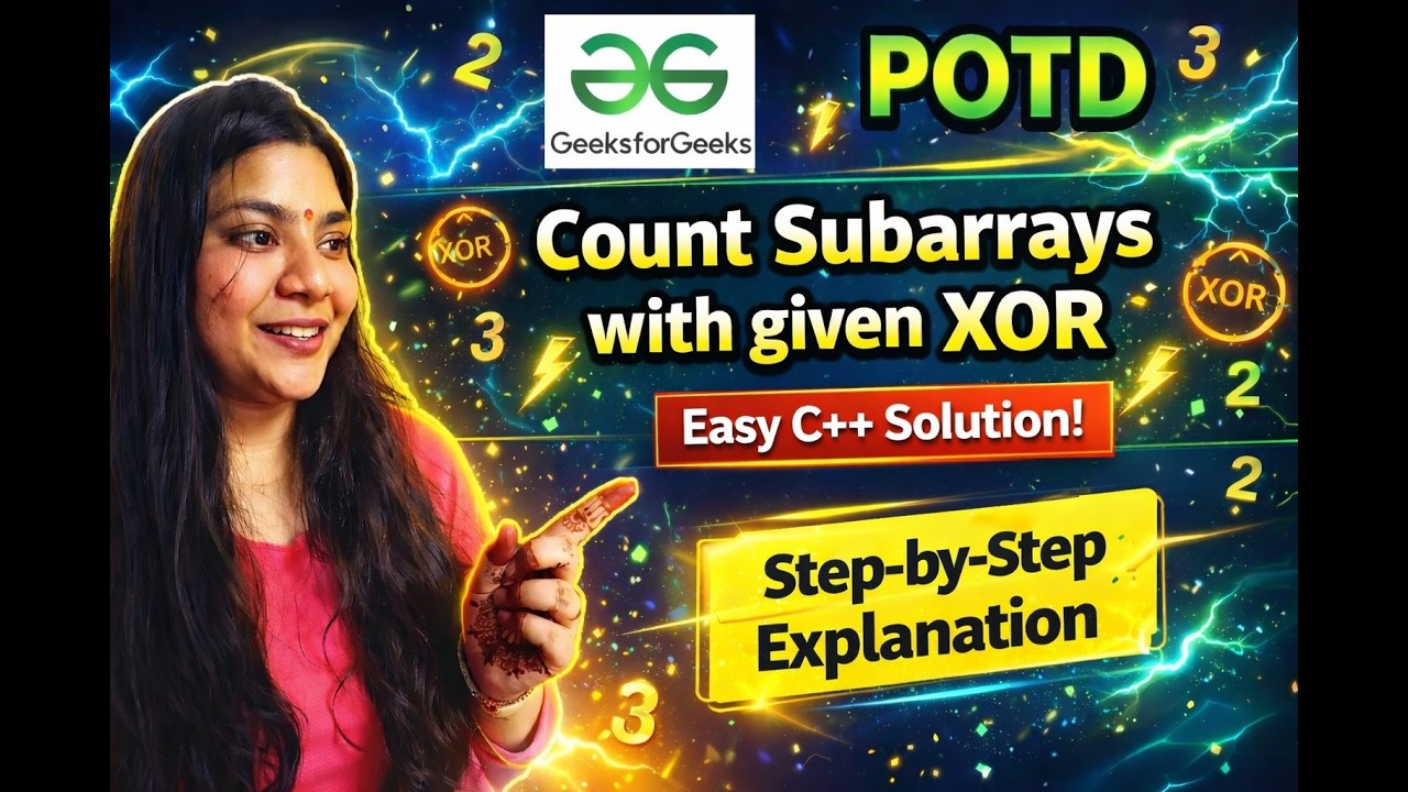 Count Subarrays with given Xor| This problem clears a lot of concepts | gfg potd | 22-02-26