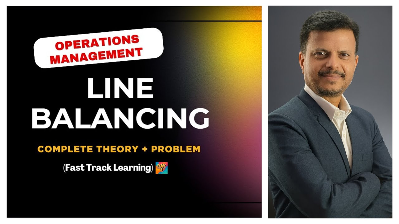 Балансировка линии (День 1) II Управление операциями II Ускоренное обучение