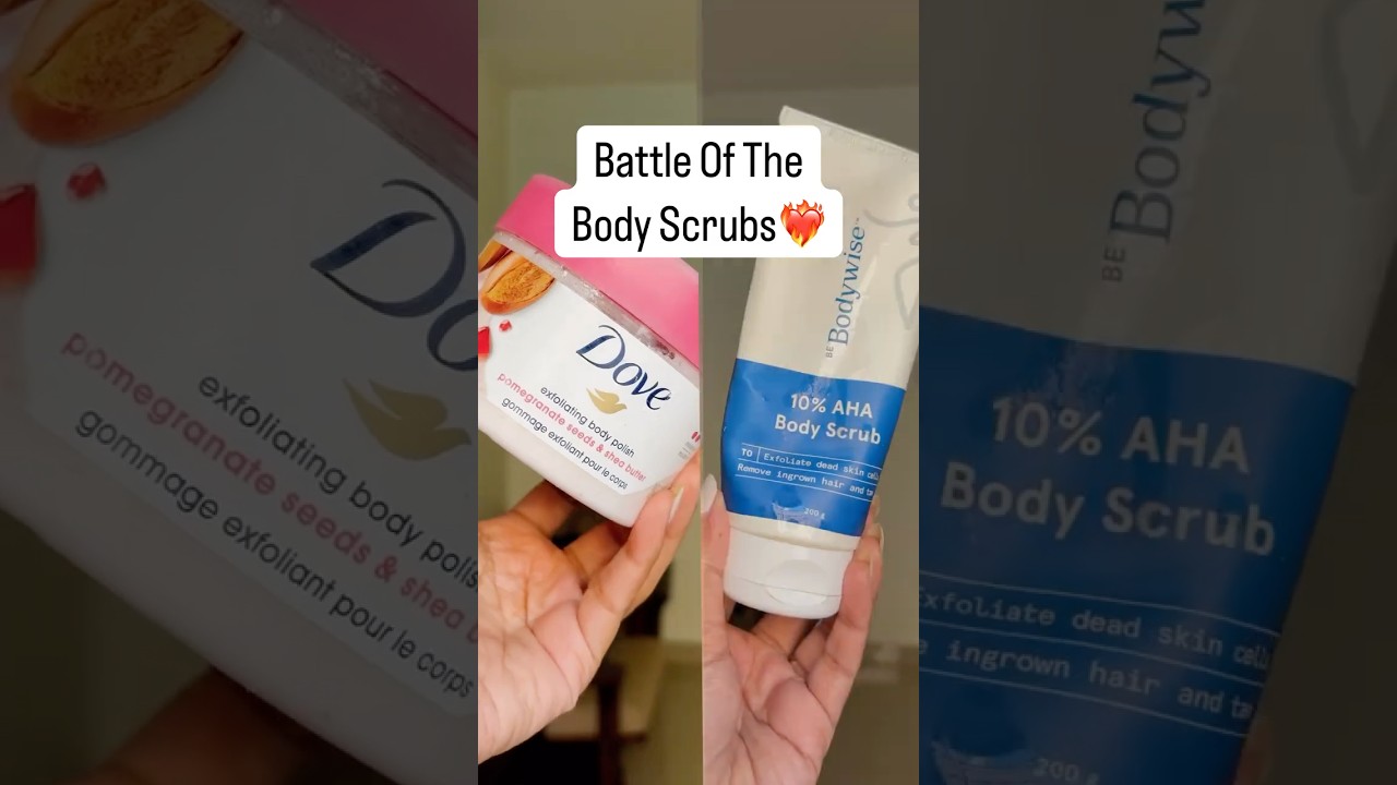 Dove Body Polish Vs Bebodywise 10% AHA Body Scrub