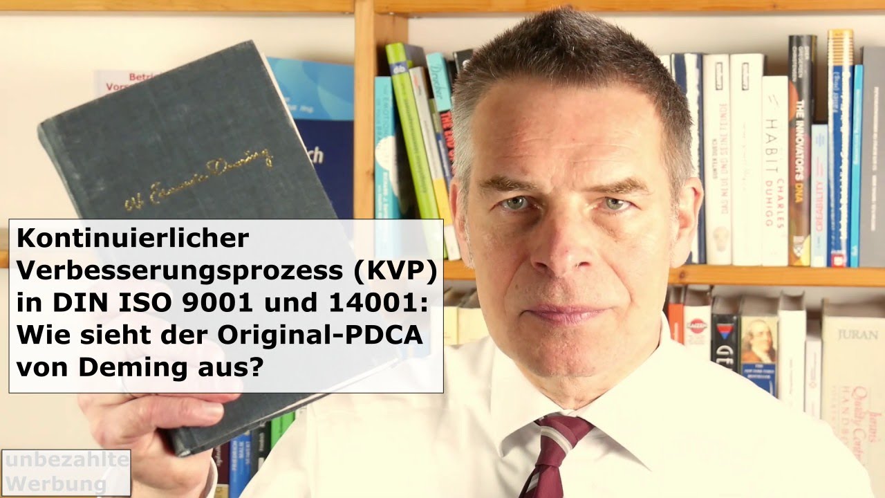Kontinuierlicher Verbesserungsprozess/ KVP in DIN ISO 9001 / 14001: Wie sieht der PDCA (Deming) aus?
