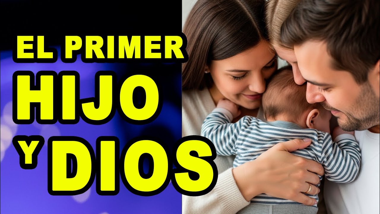 Si tu primer hijo es var&oacute;n es porque Dios lo quiso as&iacute;
