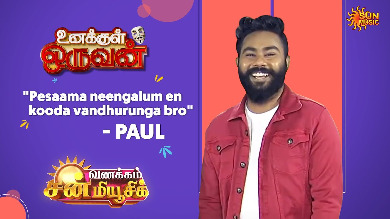 We have the rapper Paul B Sailus on Unakkul Oruvan | Vanakkam Sun Music