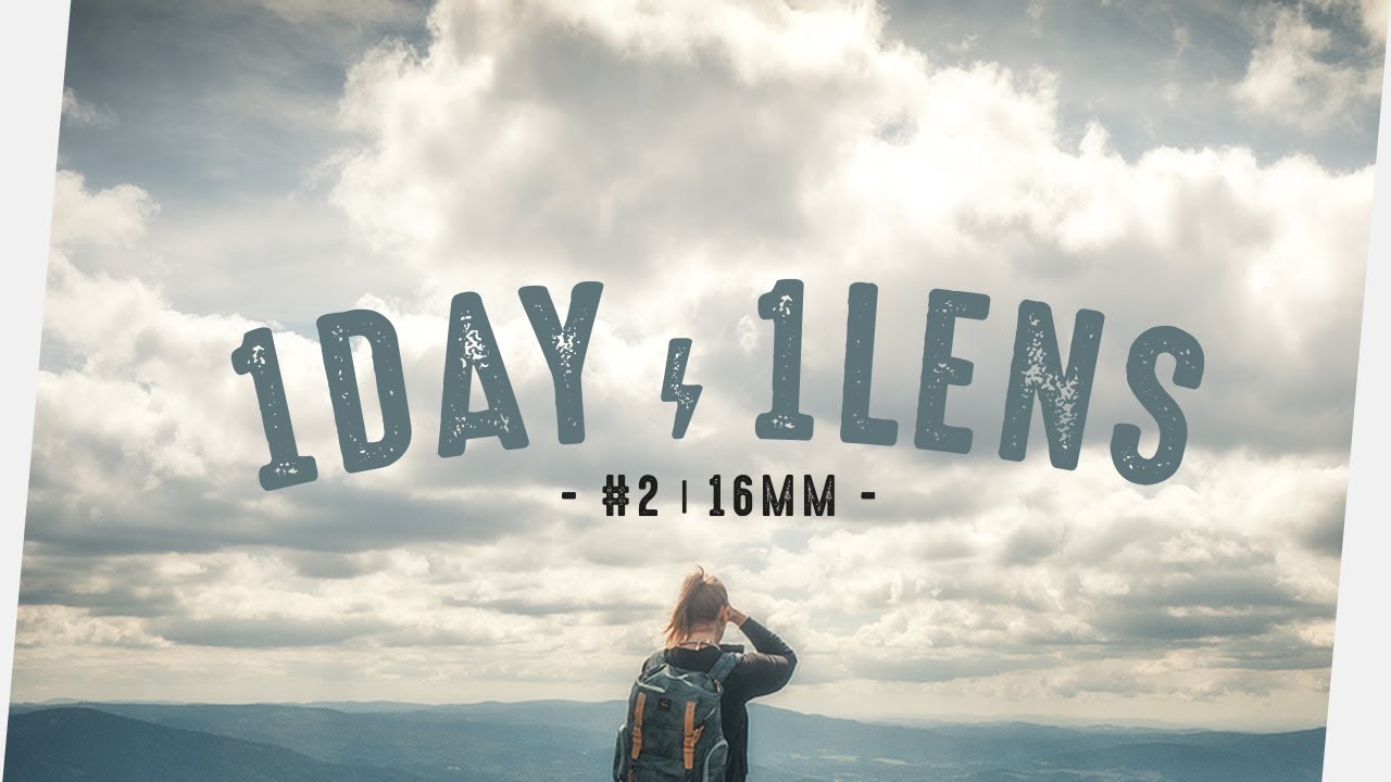 Fotografieren NUR mit 16mm  Festbrennweite | Sigma 16mm f1.4 DC DN Contemporary | 1DAY/1LENS
