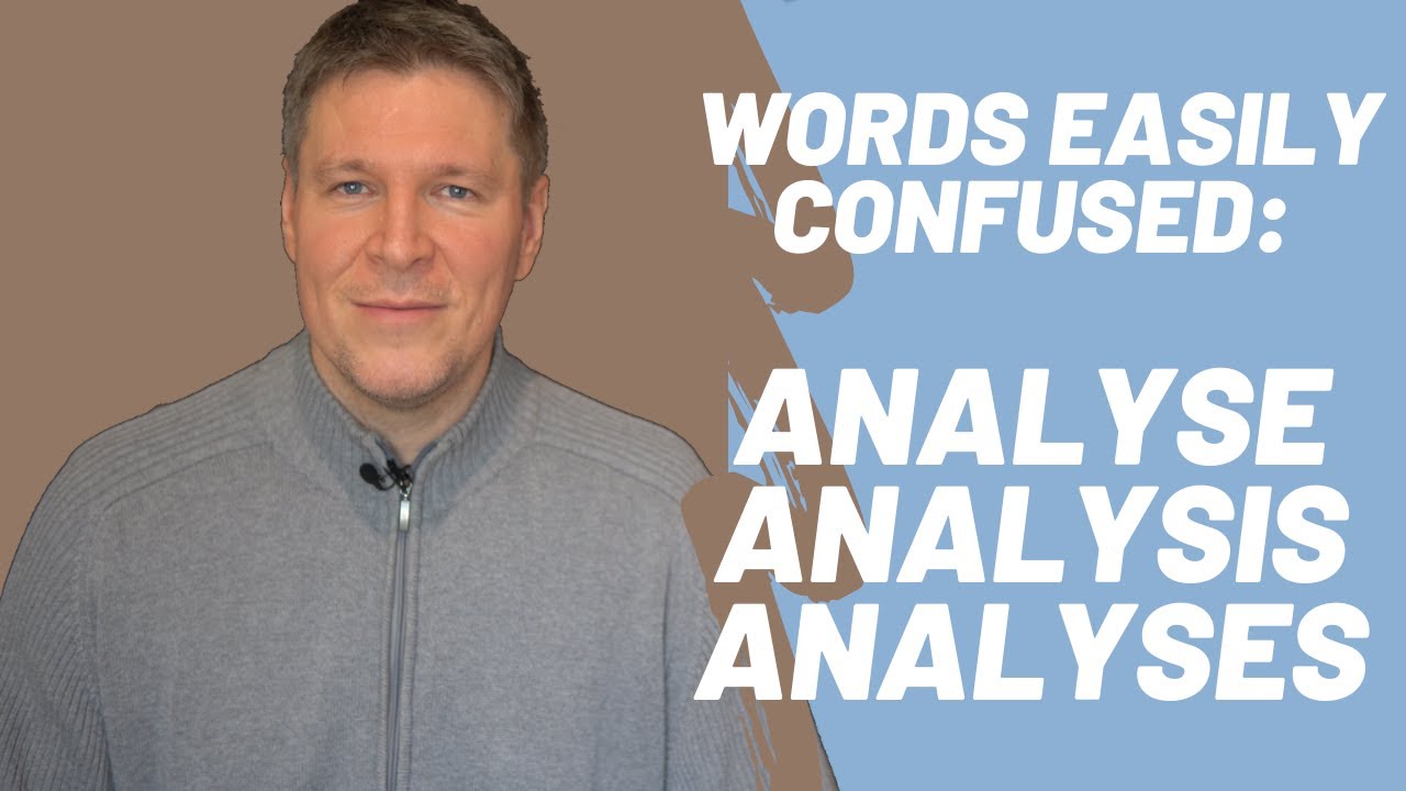 English words easily confused #2 - analyse, analysis, analyses