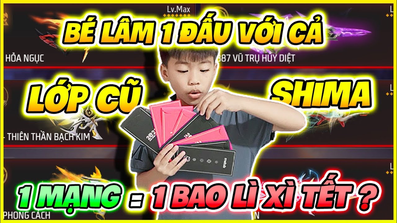 Free Fire | Bé Lâm 1 Đấu Với Cả Lớp Cũ Shima, 1 Mạng Bằng 1 Bao Lì Xì ?