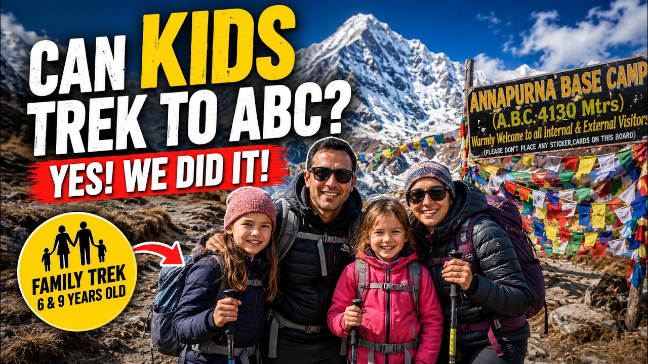 Annapurna Base Camp with Kids! Family Trek Guide (Ages 6 & 9)