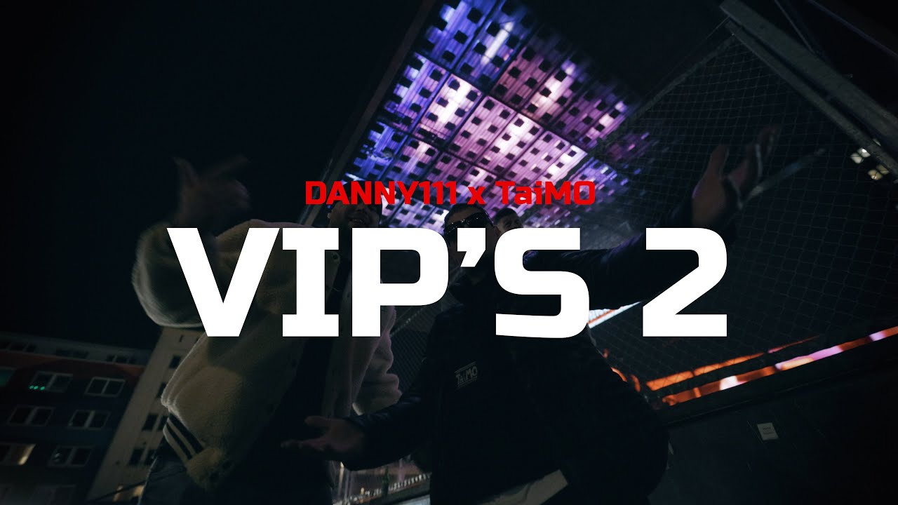 Danny111 feat. TaiMO - VIP's 2 (prod. Harry Viderci)