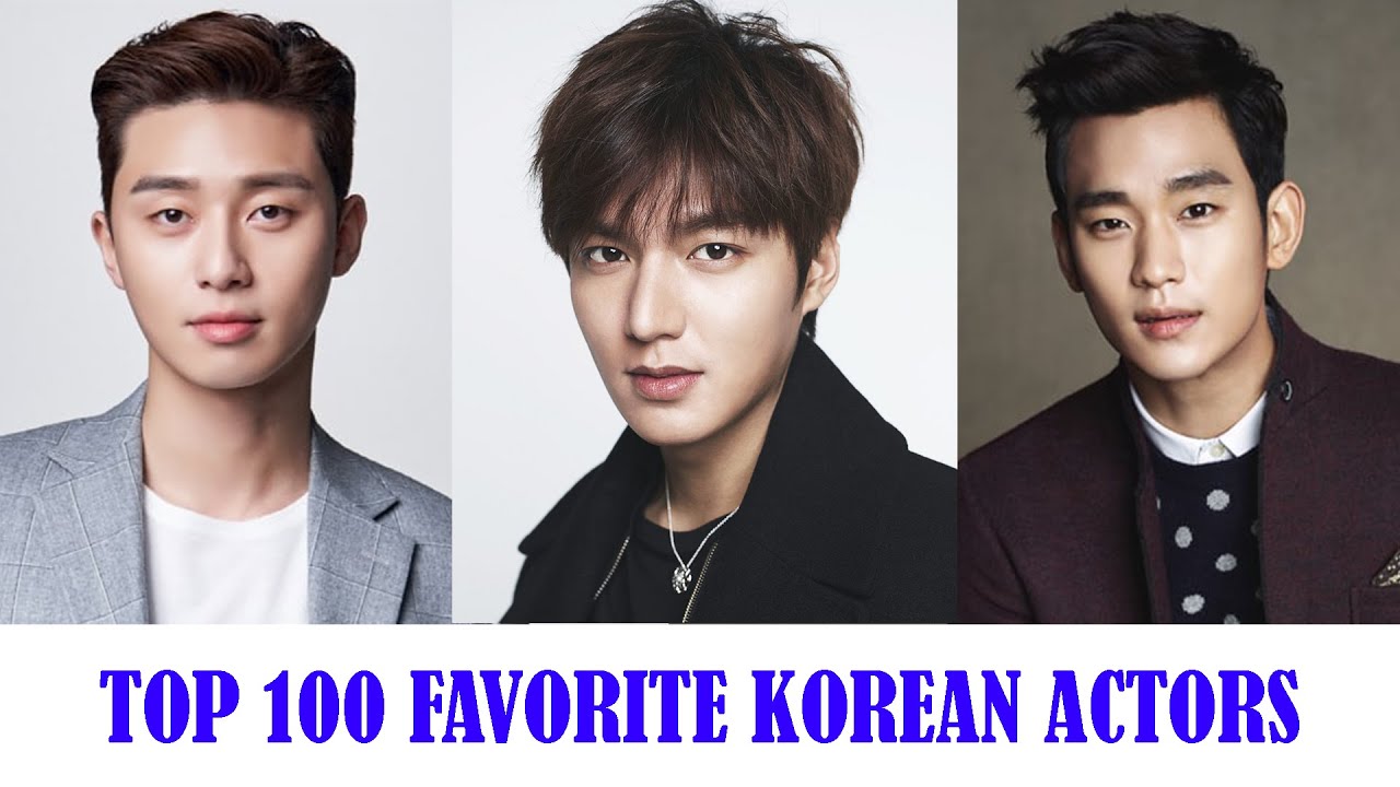 TOP 100 FAVORITE KOREAN ACTORS