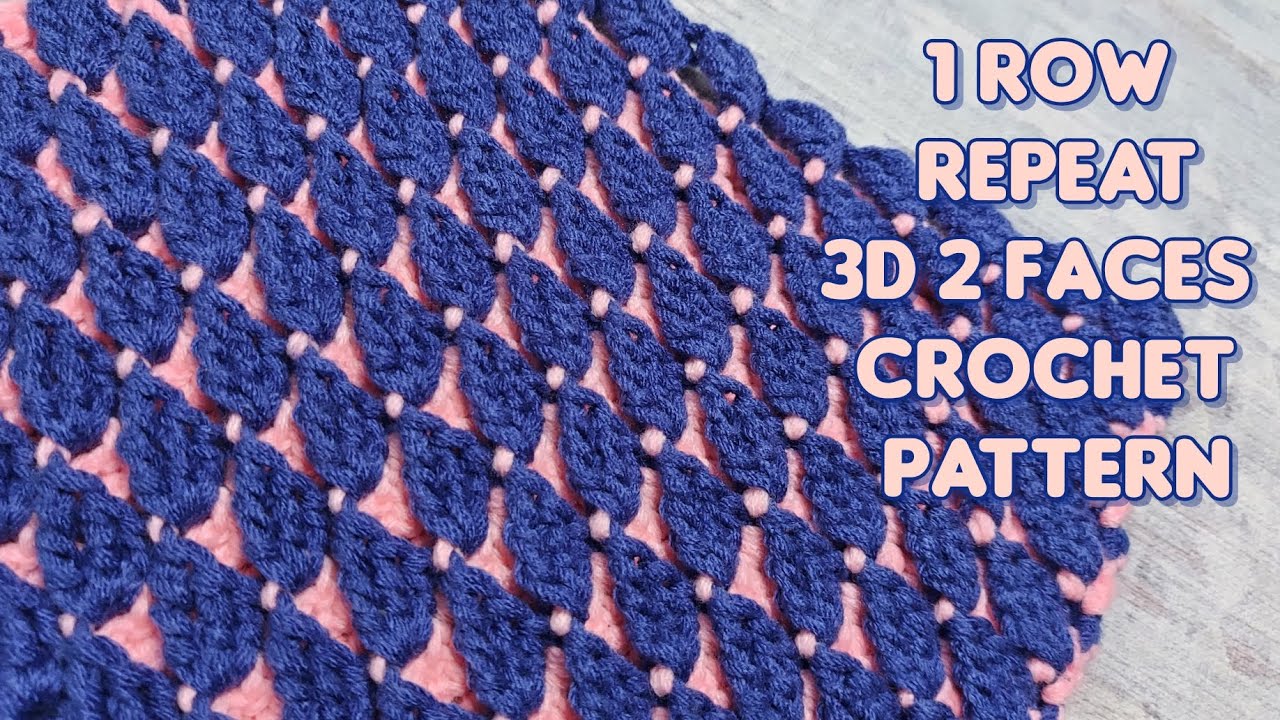 1Row Repeat 3D 2 Faces Crochet Pattern | Crochet Stitches Crochet Blanket