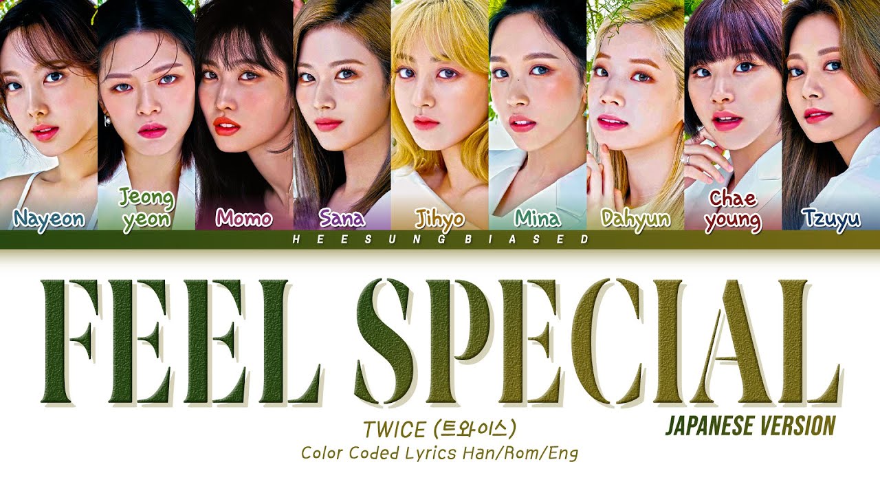 TWICE トゥワイス/트와이스 'Feel Special (Japanese Version)' Color Coded Lyrics [Kanji/Rom/Eng] 【日本語字幕/歌詞】