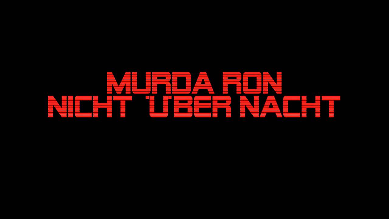 Murda Ron - Nicht &uuml;ber Nacht