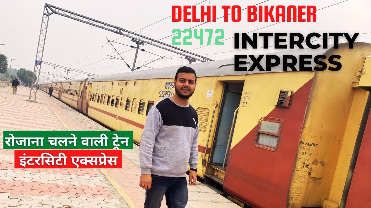 Delhi Bikaner intercity express 22472 through Thar Desert ।। दिल्ली से बिकानेर इंटरसिटी एक्सप्रैस